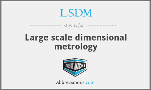 LSDM - Large scale dimensional metrology