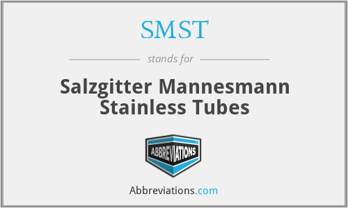 SMST - Salzgitter Mannesmann Stainless Tubes