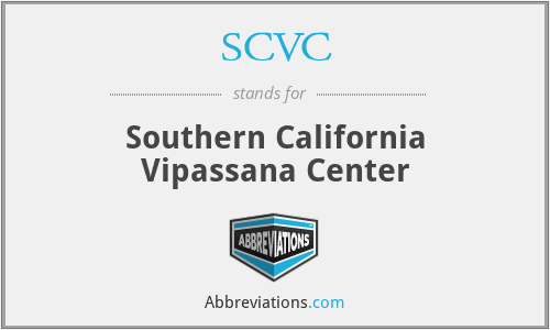SCVC - Southern California Vipassana Center