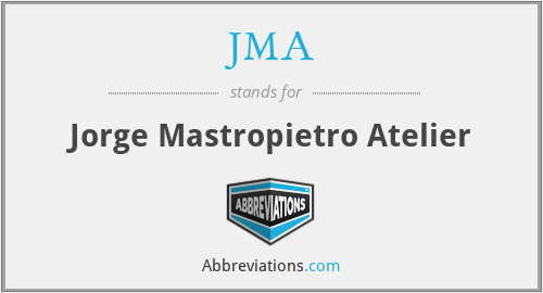 JMA - Jorge Mastropietro Atelier
