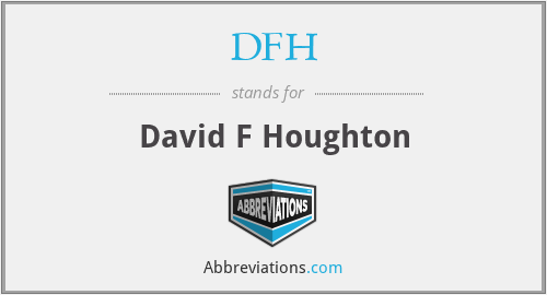 DFH - David F Houghton
