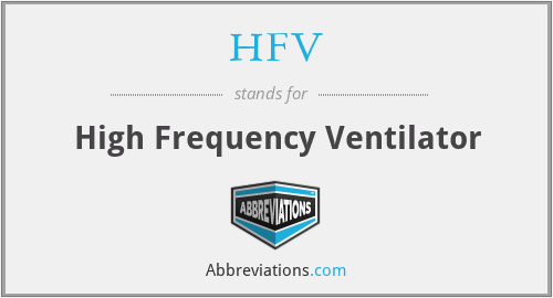 HFV - High Frequency Ventilator