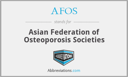 AFOS - Asian Federation of Osteoporosis Societies