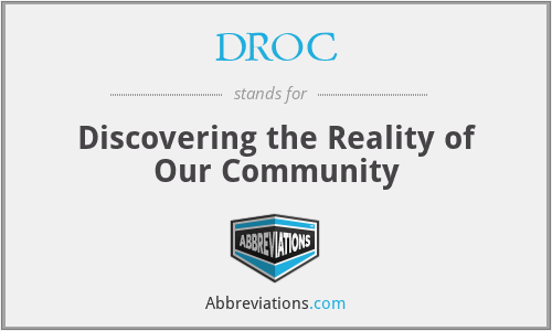 DROC - Discovering the Reality of Our Community