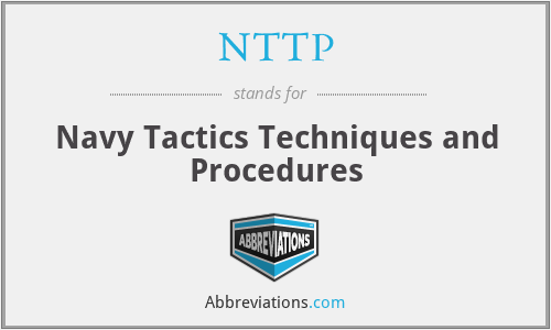 NTTP - Navy Tactics Techniques and Procedures