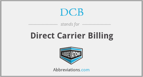 DCB - Direct Carrier Billing