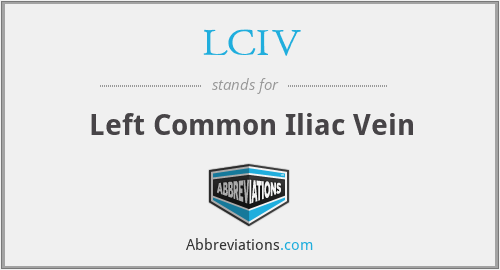 LCIV - Left Common Iliac Vein