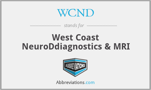 WCND - West Coast NeuroDdiagnostics & MRI