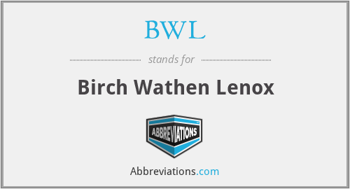 BWL - Birch Wathen Lenox