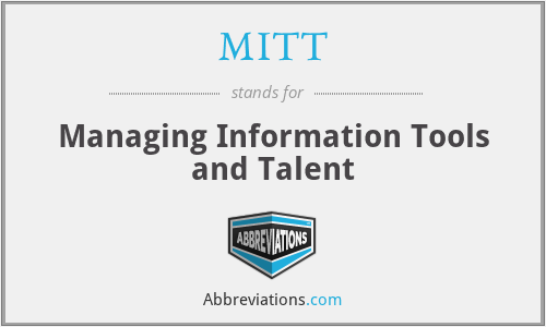 MITT - Managing Information Tools and Talent