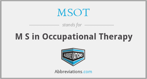 MSOT - M S in Occupational Therapy