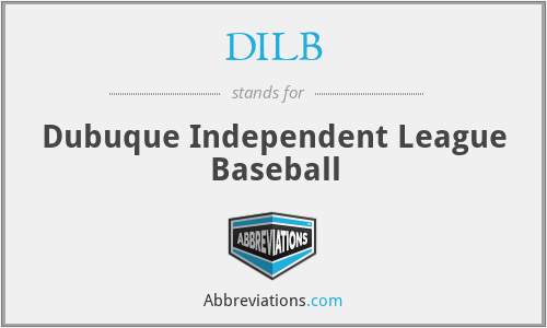 DILB - Dubuque Independent League Baseball
