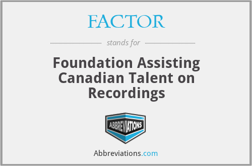 FACTOR - Foundation Assisting Canadian Talent on Recordings