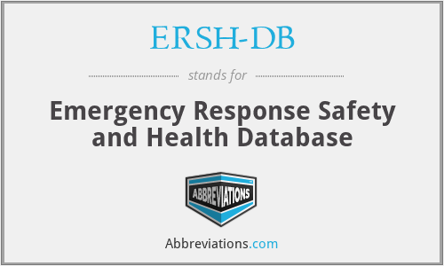 ERSH-DB - Emergency Response Safety and Health Database