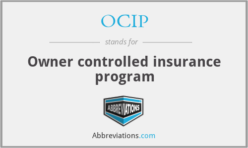 OCIP - Owner controlled insurance program