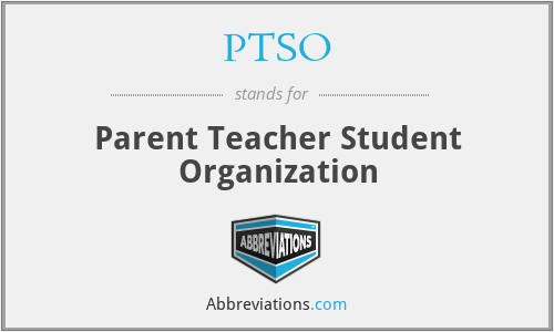 PTSO - Parent Teacher Student Organization