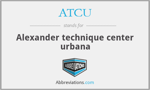 ATCU - Alexander technique center urbana