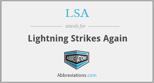 LSA - Lightning Strikes Again