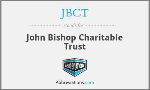 JBCT - John Bishop Charitable Trust