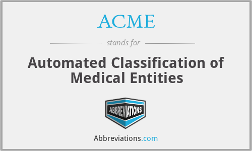ACME - Automated Classification of Medical Entities