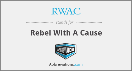 RWAC - Rebel With A Cause