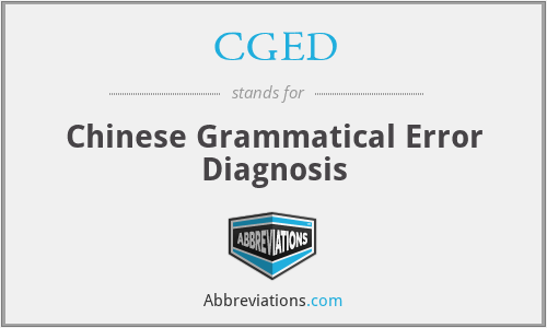 CGED - Chinese Grammatical Error Diagnosis