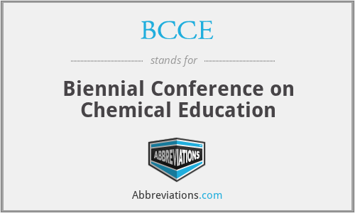 BCCE - Biennial Conference on Chemical Education