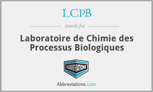 LCPB - Laboratoire de Chimie des Processus Biologiques