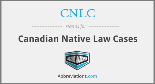 CNLC - Canadian Native Law Cases
