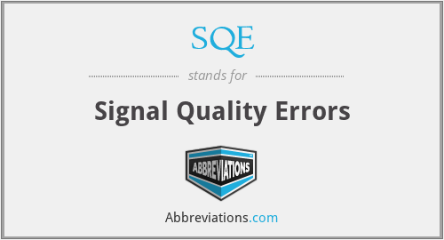 SQE - Signal Quality Errors