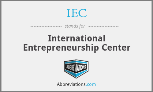 IEC - International Entrepreneurship Center