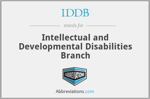 IDDB - Intellectual and Developmental Disabilities Branch