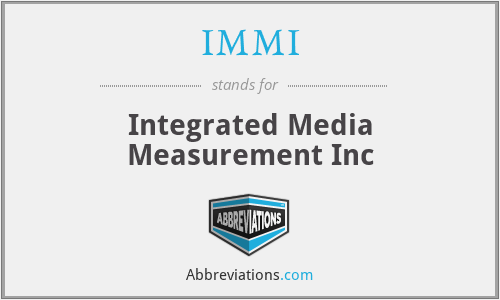 IMMI - Integrated Media Measurement Inc