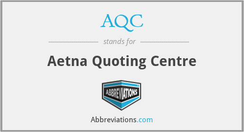 AQC - Aetna Quoting Centre