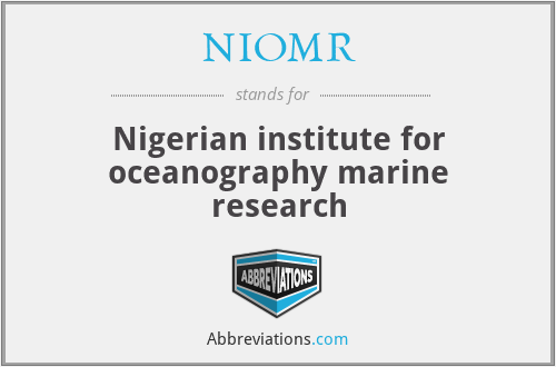 NIOMR - Nigerian institute for oceanography marine research