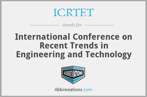 ICRTET - International Conference on Recent Trends in Engineering and Technology