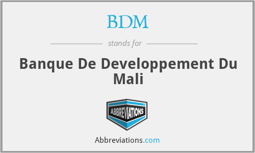 BDM - Banque De Developpement Du Mali