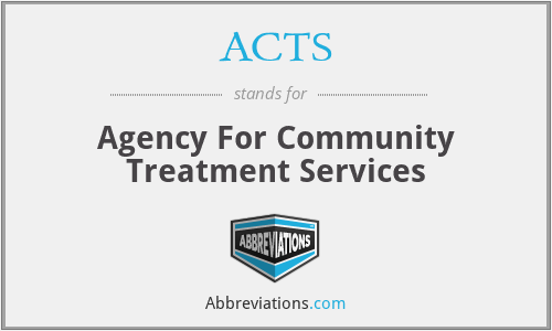 ACTS - Agency For Community Treatment Services
