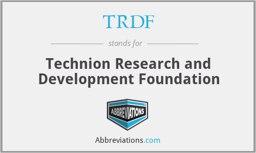TRDF - Technion Research and Development Foundation