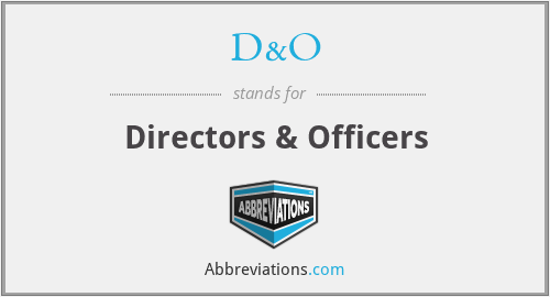 D&O - Directors & Officers