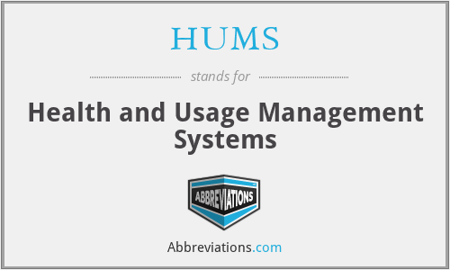 HUMS - Health and Usage Management Systems