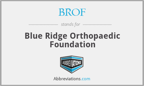 BROF - Blue Ridge Orthopaedic Foundation