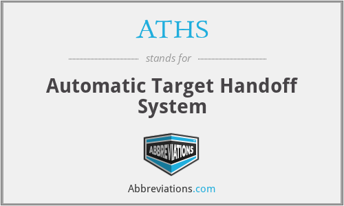ATHS - Automatic Target Handoff System