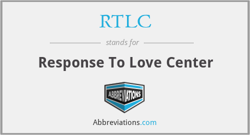 RTLC - Response To Love Center
