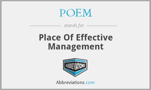 POEM - Place Of Effective Management