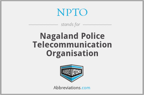 NPTO - Nagaland Police Telecommunication Organisation
