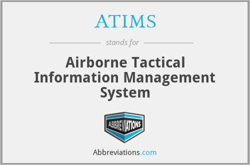 ATIMS - Airborne Tactical Information Management System