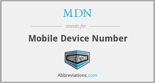 MDN - Mobile Device Number