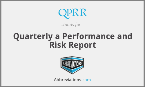 QPRR - Quarterly a Performance and Risk Report