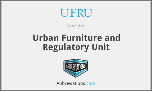 UFRU - Urban Furniture and Regulatory Unit